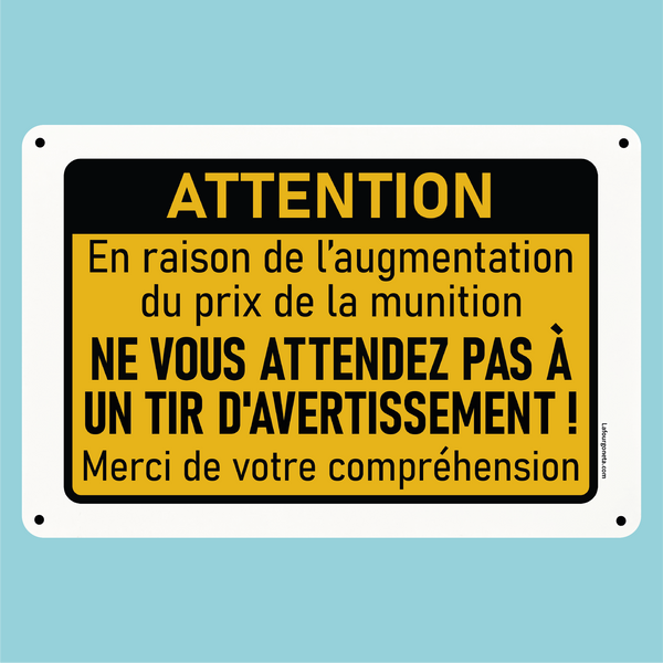 Plaque humoristique: Attention tir d'avertissement