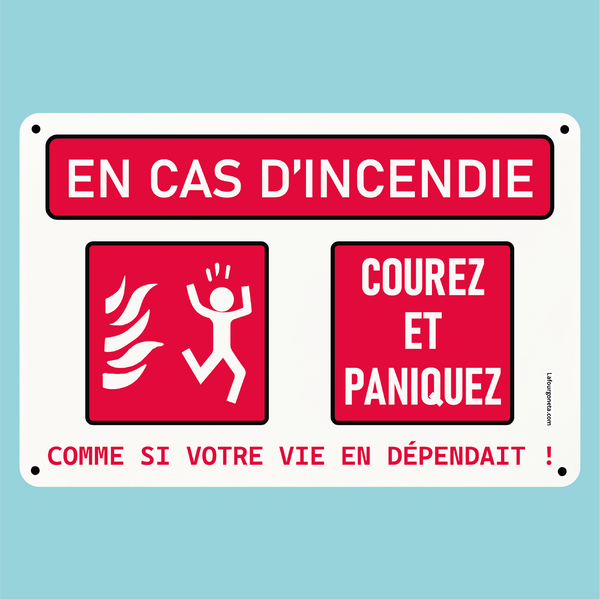 Plaque humoristique: En cas d'incendie