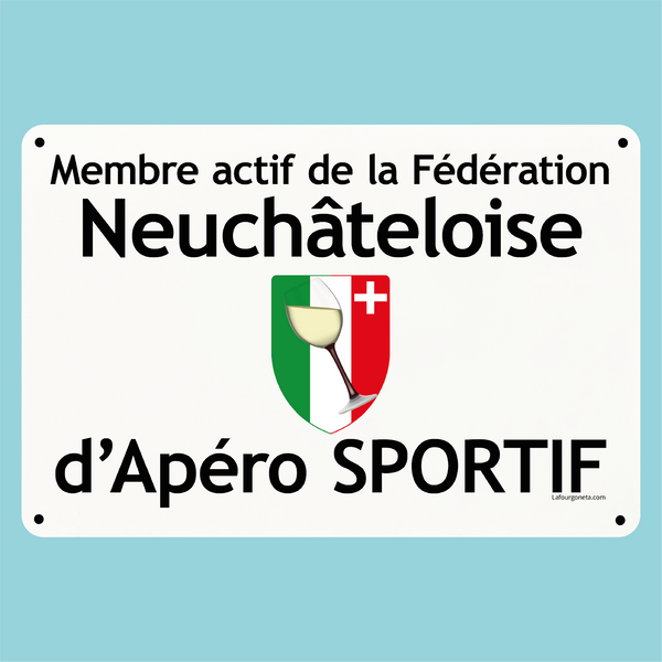 Plaque humoristique: Membre actif de la fédération Neuchâteloise d'apéro sportif