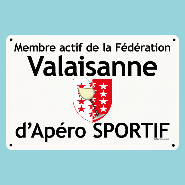 Plaque humoristique: Membre actif de la fédération Valaisanne d'apéro sportif