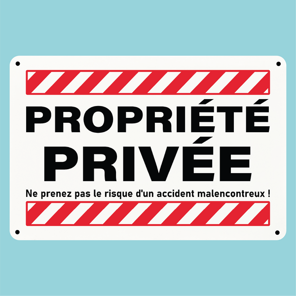 Plaque humoristique: Propriété privée