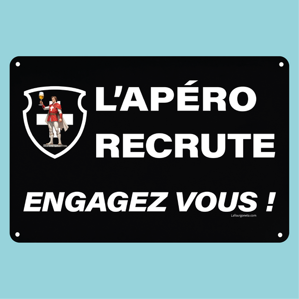 Plaque humoristique: L'apéro recrute engagez vous