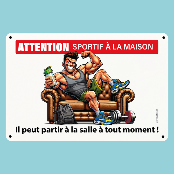 Plaque humoristique: Attention sportif à la maison