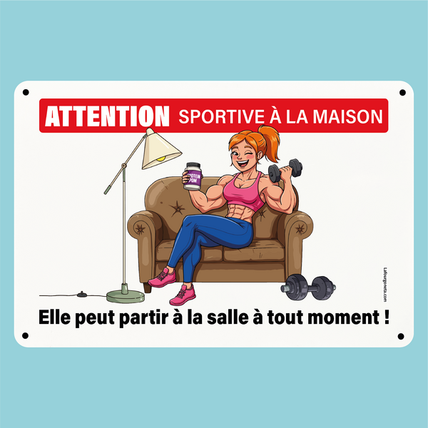 Plaque humoristique: Attention sportive à la maison