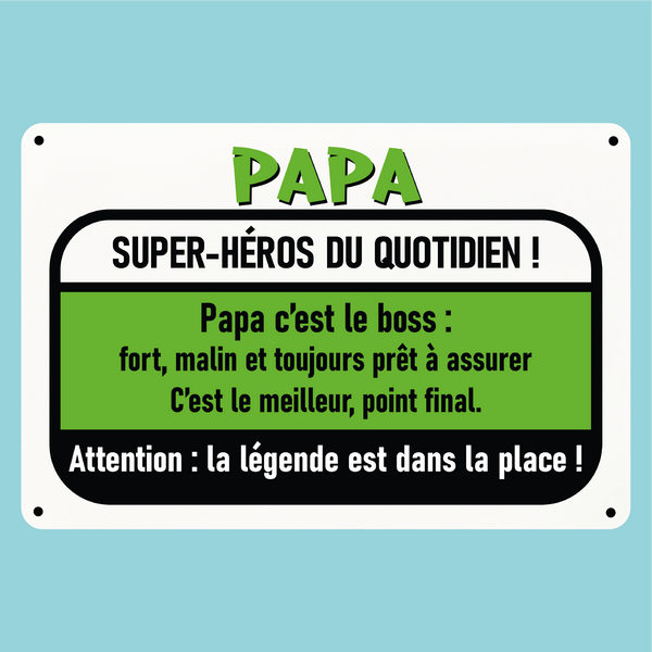 Plaque humoristique: Papa super-héro du quotidien