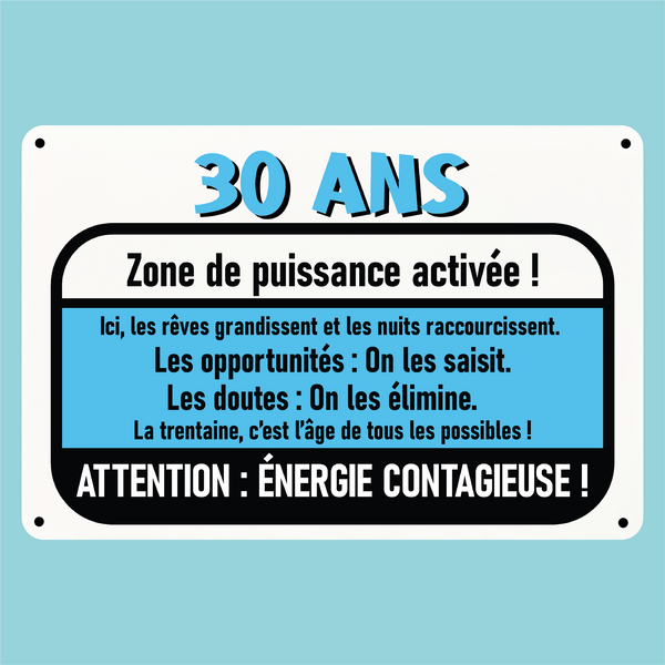 Plaque humoristique: 30 ans zone de puissance activée