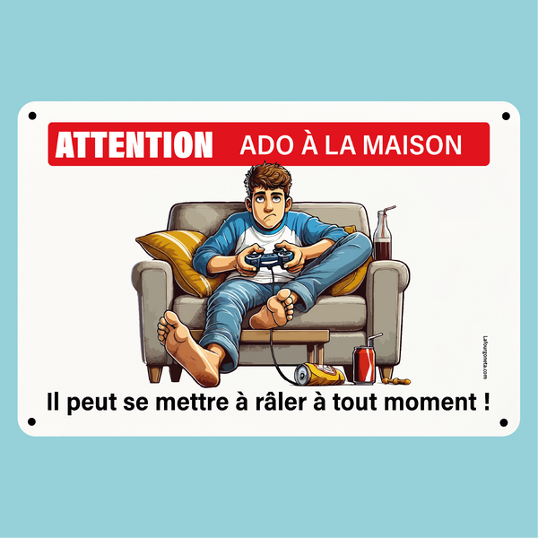 Plaque humoristique: Attention adolescent à la maison