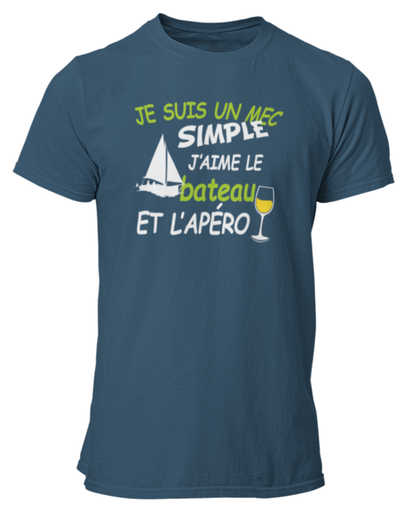 T-shirt Je suis un mec simple j'aime le bateau et l'apéro