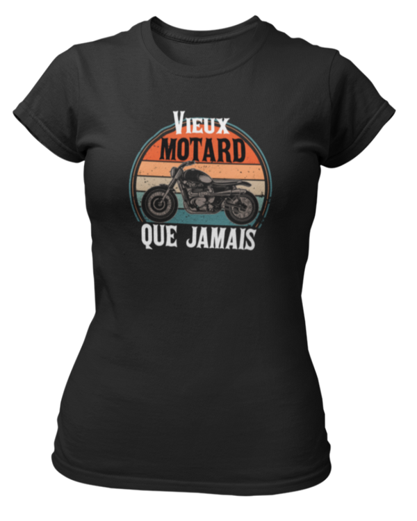 T-shirt Vieux motard que jamais