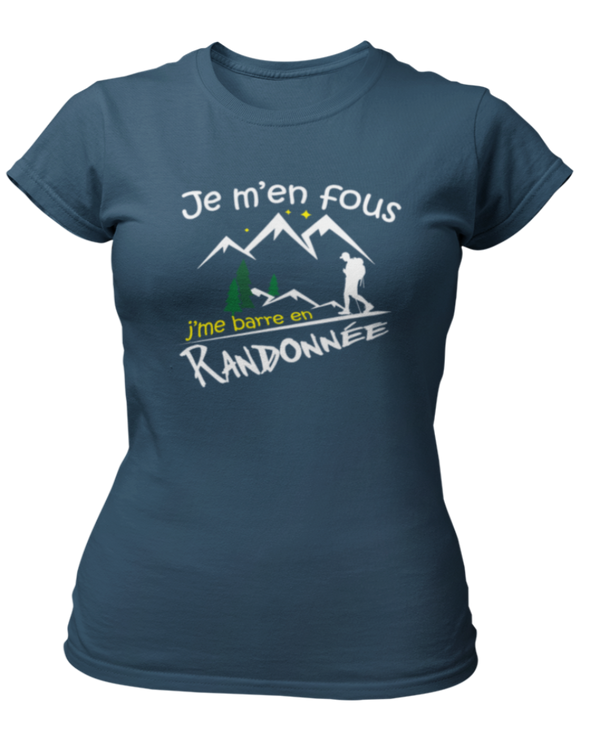 T-shirt Je m'en fous j'me barre en randonnée