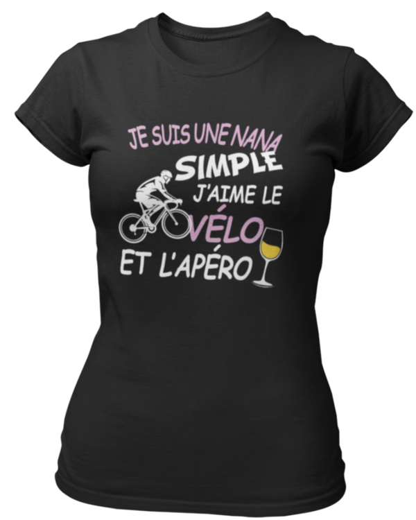 T-shirt Je suis une nana simple j'aime le vélo et l'apéro