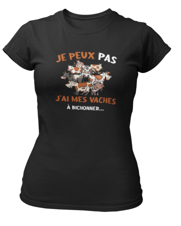 T-shirt je peux pas j'ai mes vaches à bichonner