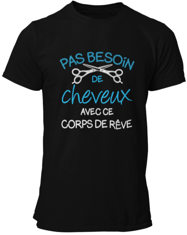 T-shirt Pas besoin de cheveux avec ce corps de rêve