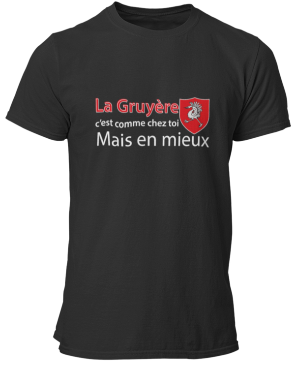 T-shirt La gruyère c'est comme chez toi mais en mieux