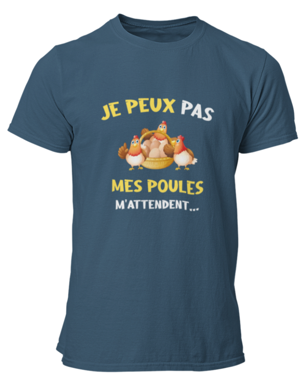 T-shirt Je peux pas mes poules m'attendent