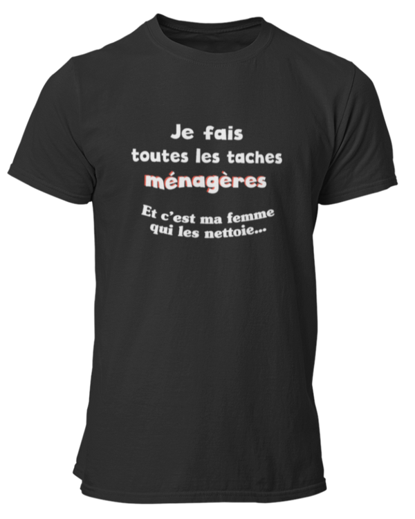 T-shirt Je fais toute les taches ménagères