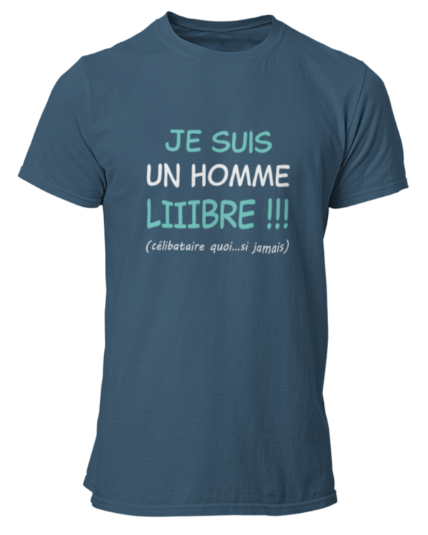 T-shirt Je suis un homme libre