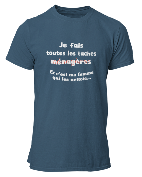 T-shirt Je fais toute les taches ménagères